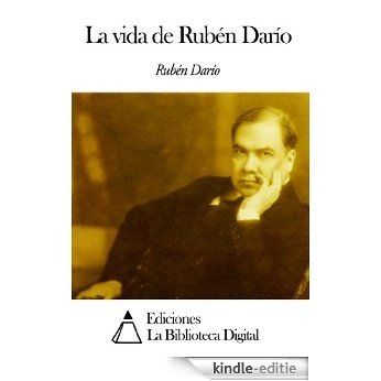 La vida de Rubén Darío (Spanish Edition) [Kindle-editie] beoordelingen