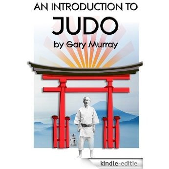 An Introduction to Judo (English Edition) [Kindle-editie] beoordelingen