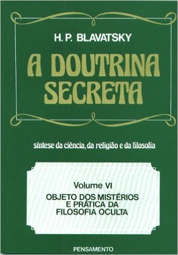 A Doutrina Secreta - Volume VI