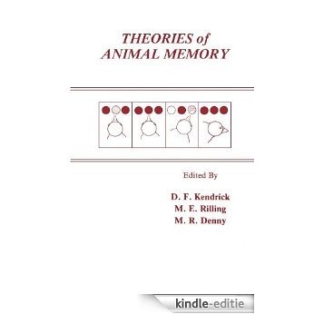 Theories of Animal Memory (Comparative Cognition and Neuroscience Series) [Kindle-editie]