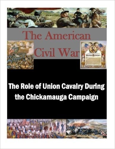 The Role of Union Cavalry During the Chickamauga Campaign baixar