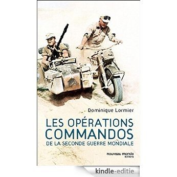 Les commandos de la Seconde Guerre mondiale (HISTOIRE) [Kindle-editie]