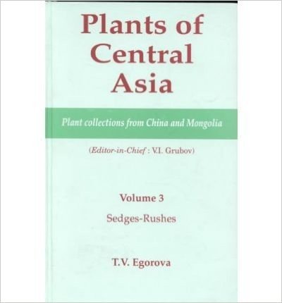 Plants of Central Asia - Plant Collection from China and Mongolia, Vol. 3: Sedges-Rushes baixar