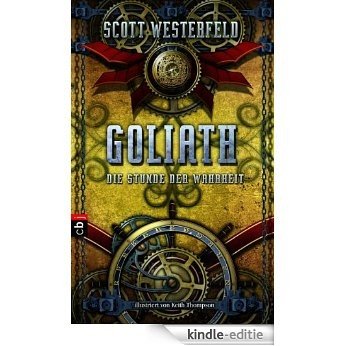 GOLIATH - Die Stunde der Wahrheit (Die Leviathan-Trilogie 3) (German Edition) [Kindle-editie] beoordelingen