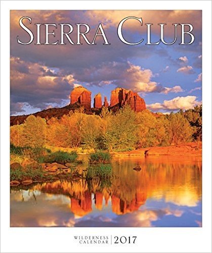 Sierra Club Wilderness 2017 Calendar