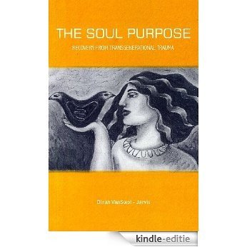 The Soul Purpose (English Edition) [Kindle-editie]