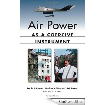 Air Power As A Coercive Instrument [Kindle-editie]