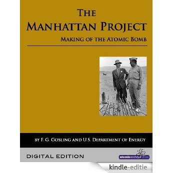 The Manhattan Project: Making the Atomic Bomb (English Edition) [Kindle-editie]