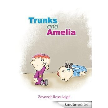 Trunks and Amelia (English Edition) [Kindle-editie]