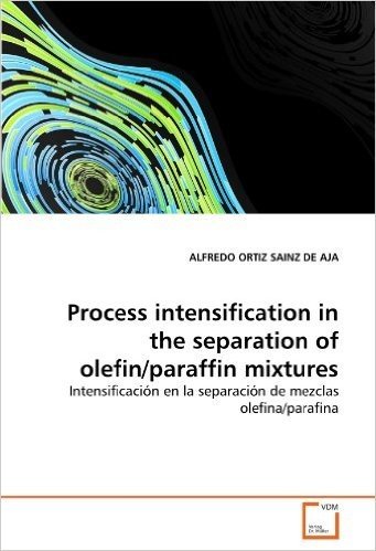 Process Intensification in the Separation of Olefin/Paraffin Mixtures