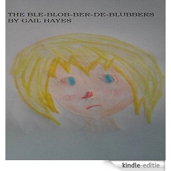 THE BLE-BLOBS AND THE RAINBOW NOSE (English Edition) [Kindle-editie]