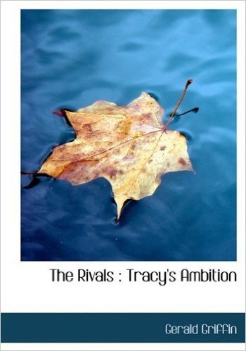 The Rivals: Tracy's Ambition