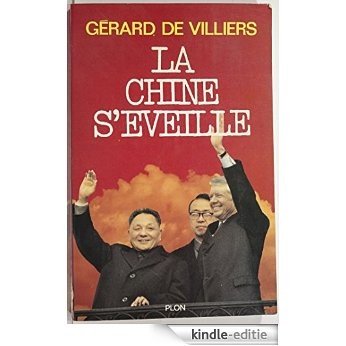 La Chine s'éveille (Plon) [Kindle-editie]