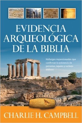 Evidencia Arqueologica de la Biblia