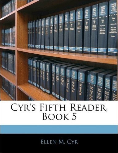 Cyr's Fifth Reader, Book 5
