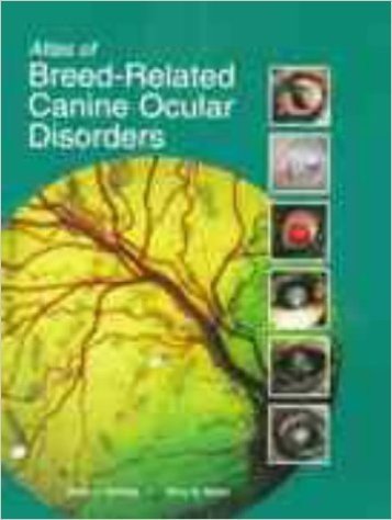 Atlas of Breed-Related Canine Ocular Disorders