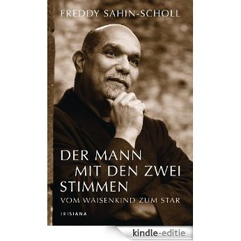 Der Mann mit den zwei Stimmen: Vom Waisenkind zum Star (German Edition) [Kindle-editie]