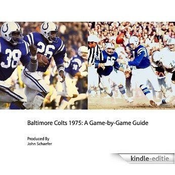 Baltimore Colts 1975: A Game-by-Game Guide (English Edition) [Kindle-editie]