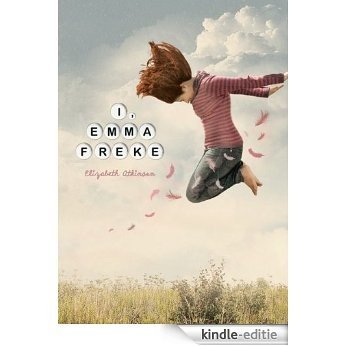 I, Emma Freke (Fiction - Middle Grade) [Kindle-editie]