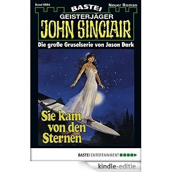 John Sinclair - Folge 0554: Sie kam von den Sternen (1. Teil) (German Edition) [Kindle-editie] beoordelingen