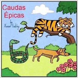 Caudas Épicas: Um Divertido Livro Infantil Ilustrado e com Rimas. (Portuguese Edition)