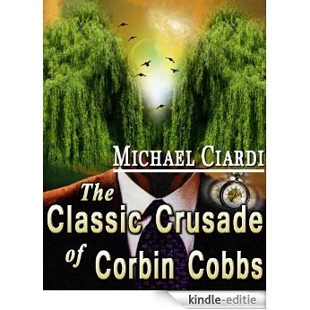 The Classic Crusade of Corbin Cobbs (English Edition) [Kindle-editie]