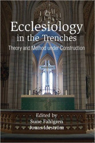 Ecclesiology in the Trenches: Theory and Method Under Construction