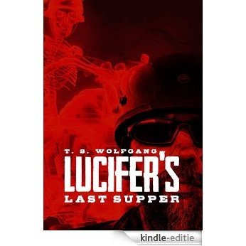 Lucifer's Last Supper (English Edition) [Kindle-editie]