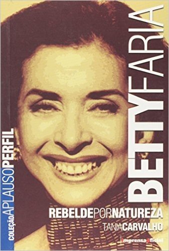 Betty Faria - Coleção Aplauso