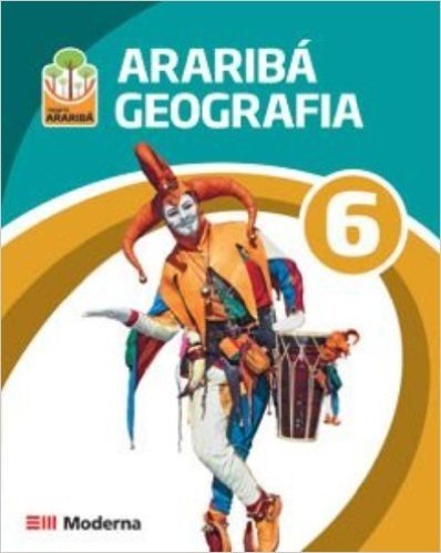 Geografia 6 - Coleção Projeto Araribá