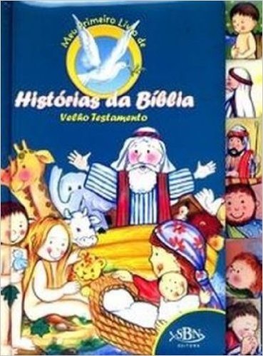 Meu Primeiro Livro De Historias Da Biblia - Velho Testamento