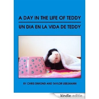 Un Dia en la Vida de Teddy/A Day in the Life of Teddy (English Edition) [Kindle-editie]