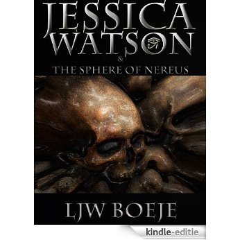 Jessica Watson And The Sphere Of Nereus (English Edition) [Kindle-editie]