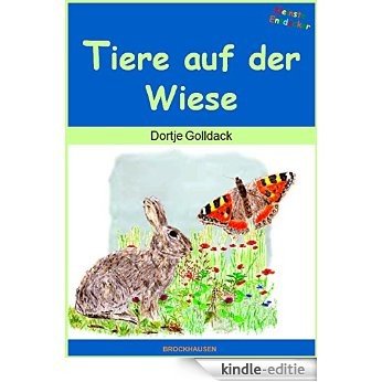 Tiere auf der Wiese (Kleinste  Entdecker 6) (German Edition) [Kindle-editie]