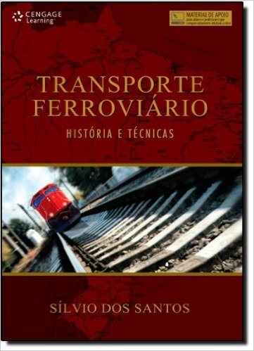 Transporte Ferroviário. História e Técnicas