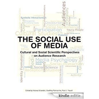 The Social Use of Media: Cultural and Social Scientific Perspectives on Audience Research (Intellect Books - European Communication Research and Education Association) [Kindle-editie] beoordelingen
