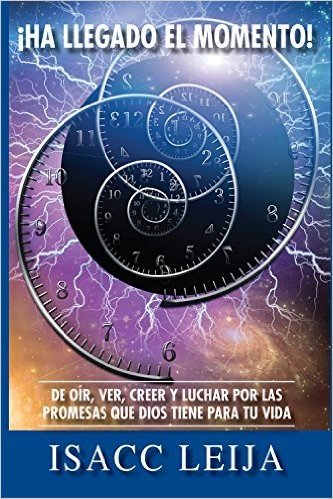 Ha Llegado el Momento! (Spanish Edition) (English Edition)