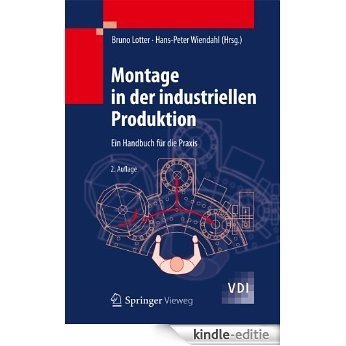 Montage in der industriellen Produktion: Ein Handbuch für die Praxis (VDI-Buch) [Kindle-editie]