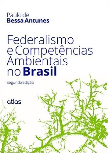 Federalismo e Competências Ambientais no Brasil