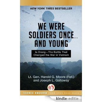 We Were Soldiers Once . . . and Young: Ia Drang-The Battle That Changed the War in Vietnam (English Edition) [Kindle-editie] beoordelingen
