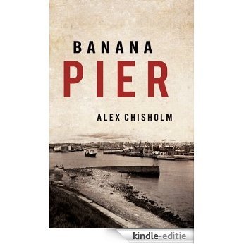 Banana Pier (English Edition) [Kindle-editie]