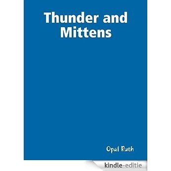 Thunder and Mittens [Kindle-editie]