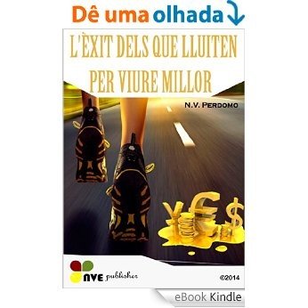 L'ÈXIT DELS QUE LLUITEN PER VIURE MILLOR (Catalan Edition) [eBook Kindle]