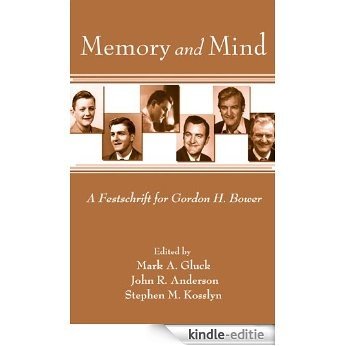 Memory and Mind: A Festschrift for Gordon H. Bower (Psychology Press Festschrift Series) [Kindle-editie]