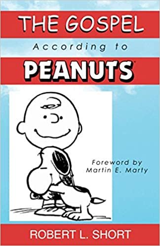 Gospel According to Peanuts (Anniversary) (The Gospel according to...)