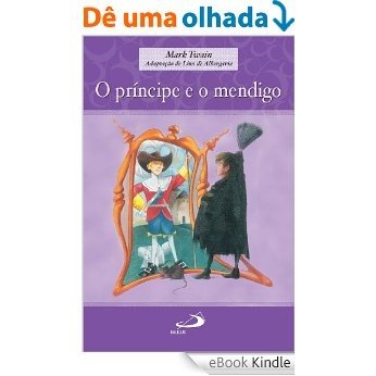O príncipe e o mendigo (Encontro com os clássicos) [eBook Kindle]