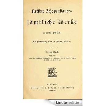 Schopenhauers sämtliche Werke in zwölf Bänden 1895  04/12 (German Edition) [Kindle-editie]