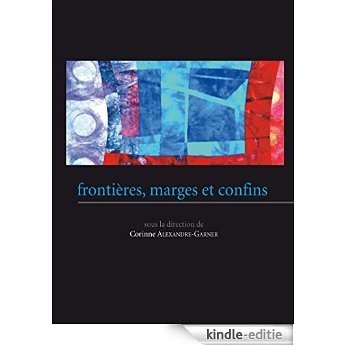 Frontières, marges et confins (Sciences humaines et sociales) [Kindle-editie] beoordelingen