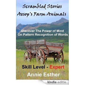 Scrambled Stories: Aesop's Farm Animals (Annotated & Narrated in Scrambled Words) Skill Level - Expert (English Edition) [Kindle-editie]