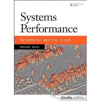Systems Performance: Enterprise and the Cloud [Kindle-editie]